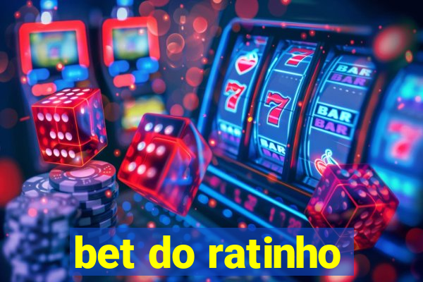 bet do ratinho